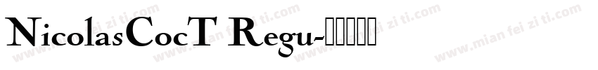 NicolasCocT Regu字体转换